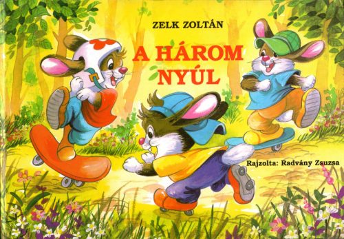 Zelk Zoltán: A három nyúl