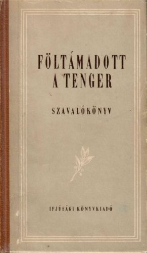 Föltámadott a tenger