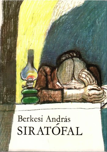Berkesi András: Siratófal