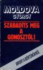Moldova György: Szabadíts meg a gonosztól!
