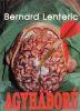 Bernard Lenteric: Agyháború