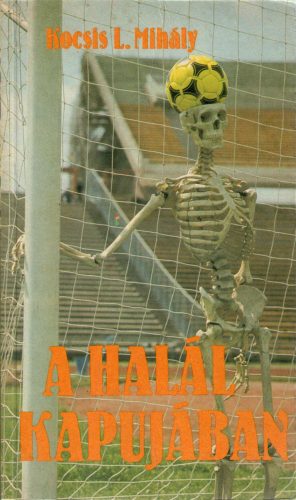 Kocsis L. Mihály: A halál kapujában