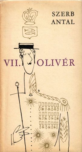 Szerb Antal: VII. Olivér