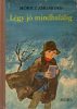 Móricz Zsigmond:  Légy jó mindhalálig 