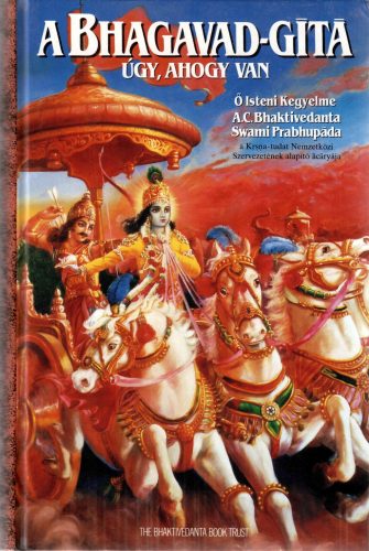 A. C. Bhaktivedanta Swami Prabhupāda: A Bhagavad Gíta úgy ahogy van