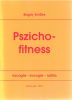Dr. Bagdy Emőke: Pszichofitness