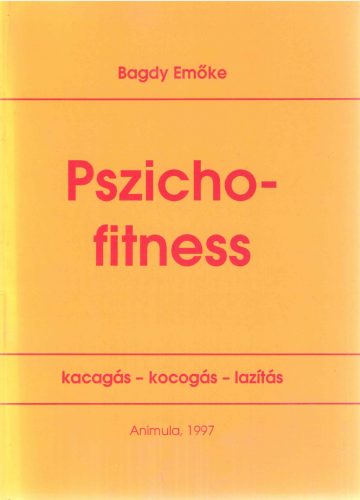 Dr. Bagdy Emőke: Pszichofitness