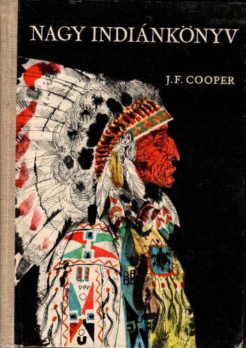 James Fenimore Cooper: Nagy indiánkönyv