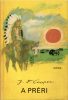 James Fenimore Cooper: A préri