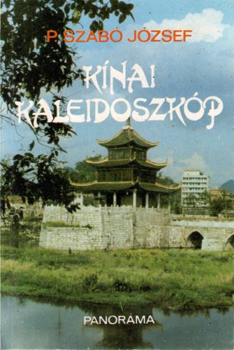 P. Szabó József: Kínai kaleidoszkóp