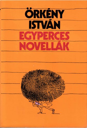 Örkény István: Egyperces novellák