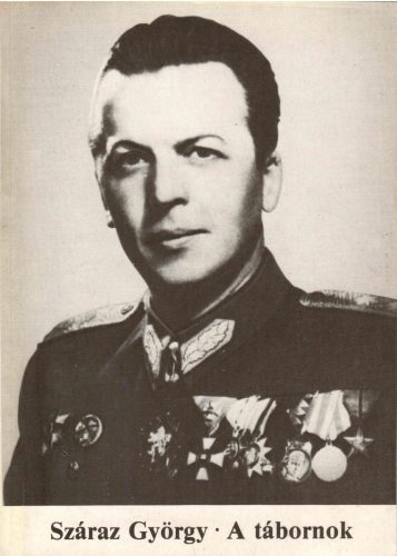 Száraz György: A tábornok
