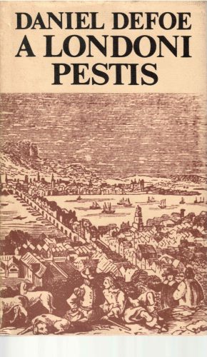 Daniel Defoe:  A londoni pestis