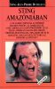 Sting-Jean-Pierre Dutilleux: Sting Amazóniában