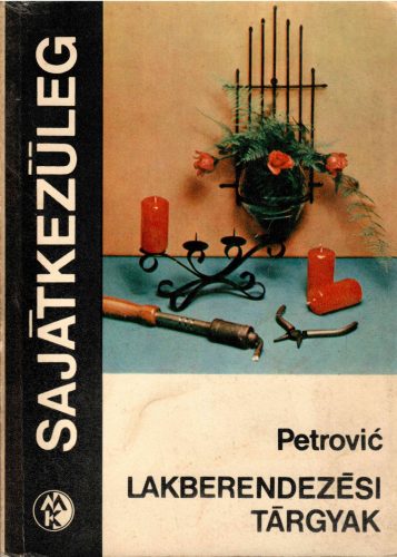 Dimitrije Petrović: Lakberendezési tárgyak