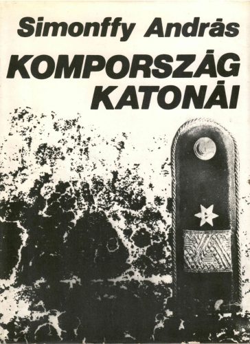Simonffy András: Kompország katonái