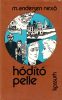 Martin Andersen Nexö: Hódító Pelle I. II.