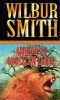 Wilbur Smith:  Amikor az oroszlán zabál