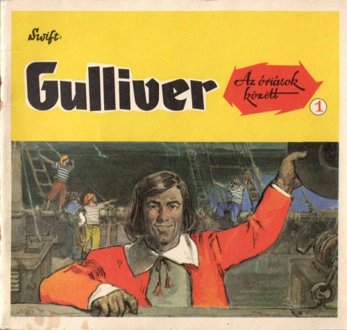 Jonathan Swift: Gulliver az óriások között 1