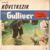 Jonathan Swift: Gulliver a törpék országában 1