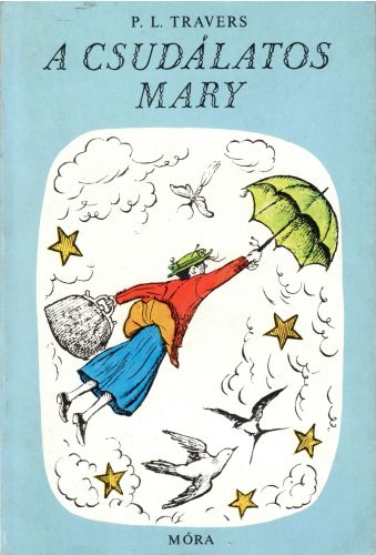 P. L. Travers: A csudálatos Mary