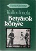 Küllős Imola: Betyárok könyve